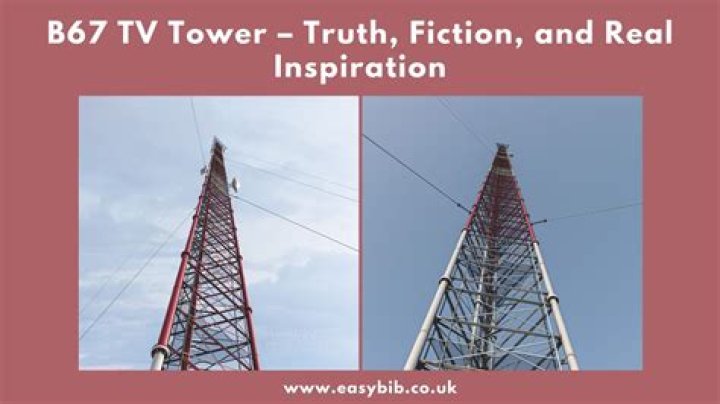 B67 TV Tower Height: A Towering Marvel Of Engineering